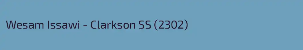 Wesam Issawi - Clarkson SS (2302)